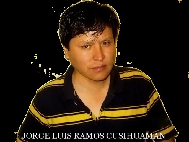 Jorge Luis Ramos Cusihuama DEL PERU PARA TI MEXICO